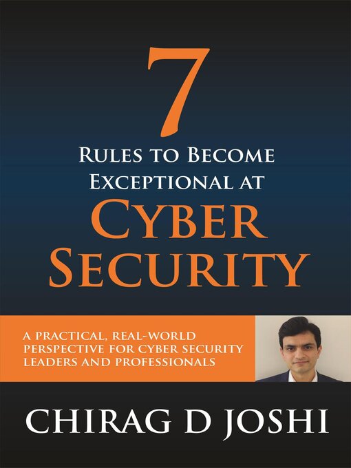 Title details for 7 Rules to Become Exceptional At Cyber Security by Chirag Joshi - Available